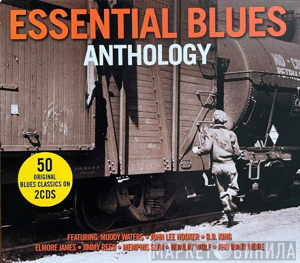  - Essential Blues Anthology