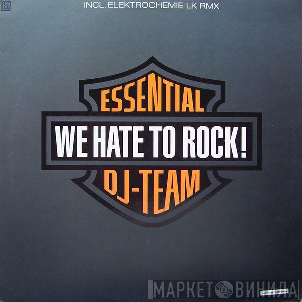 Essential DJ-Team - We Hate To Rock!