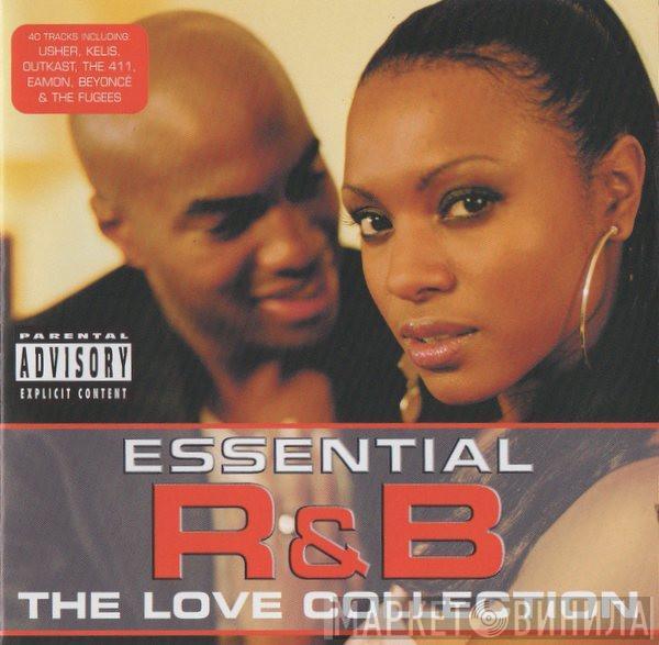  - Essential R&B The Love Collection