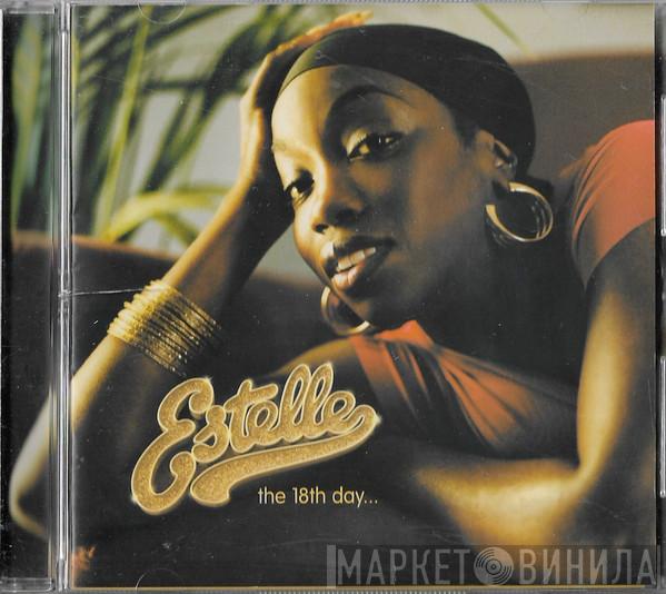  Estelle  - The 18th Day...