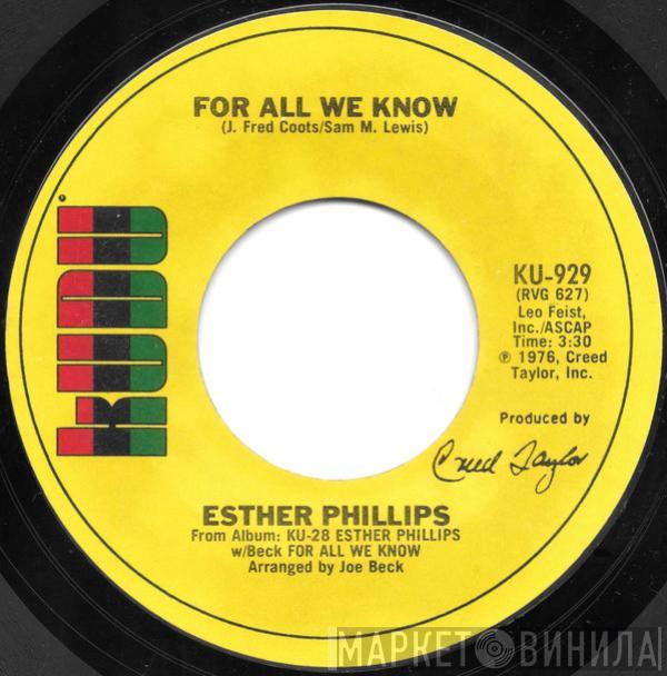  Esther Phillips  - For All We Know / Fever