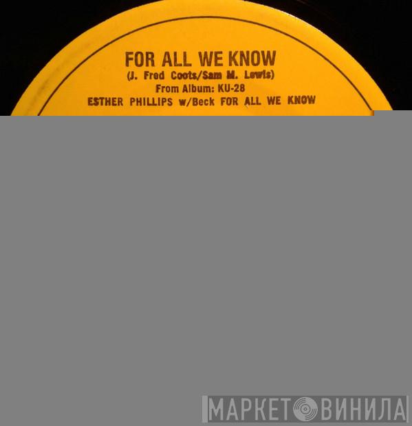  Esther Phillips  - For All We Know / Fever