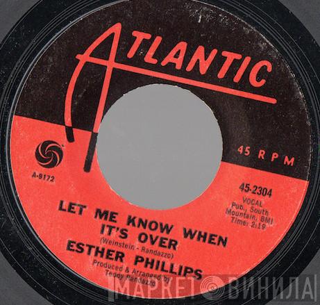  Esther Phillips  - Let Me Know When It's Over / I Saw Me