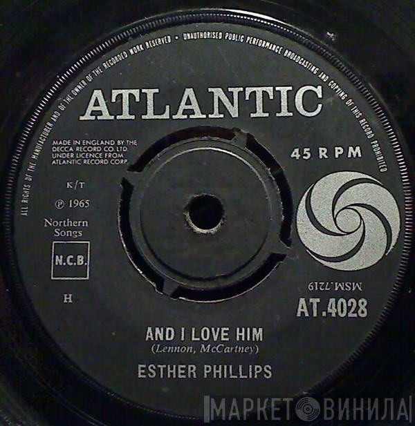 Esther Phillips - And I Love Him