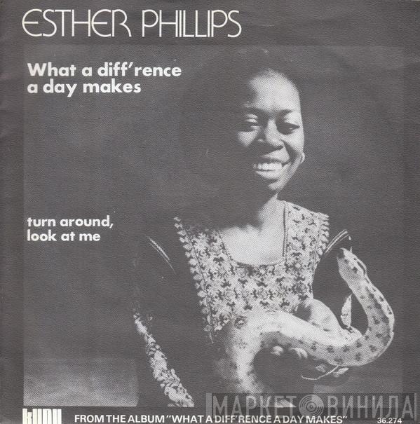  Esther Phillips  - What A Diff'rence A Day Makes