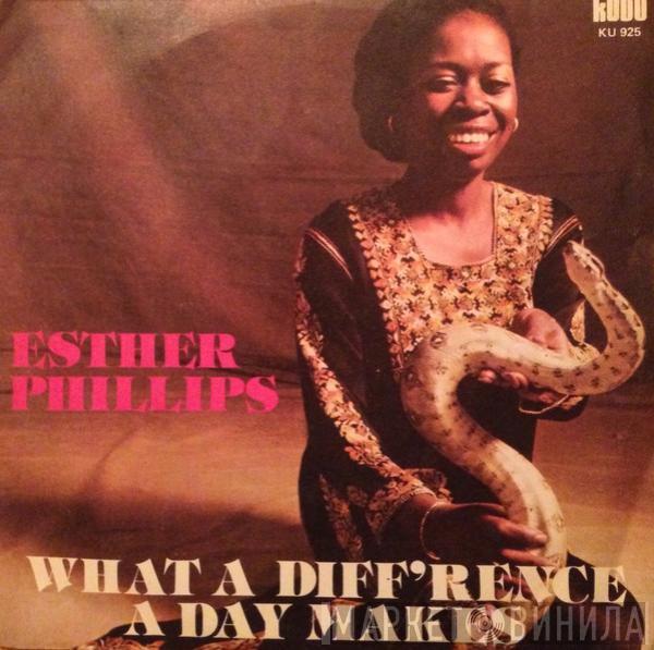  Esther Phillips  - What A Diff'rence A Day Makes