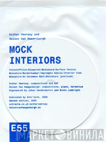 Esther Venrooy, Heleen Van Haegenborgh - Mock Interiors