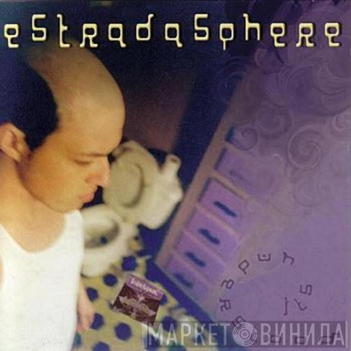 Estradasphere - Its Understood
