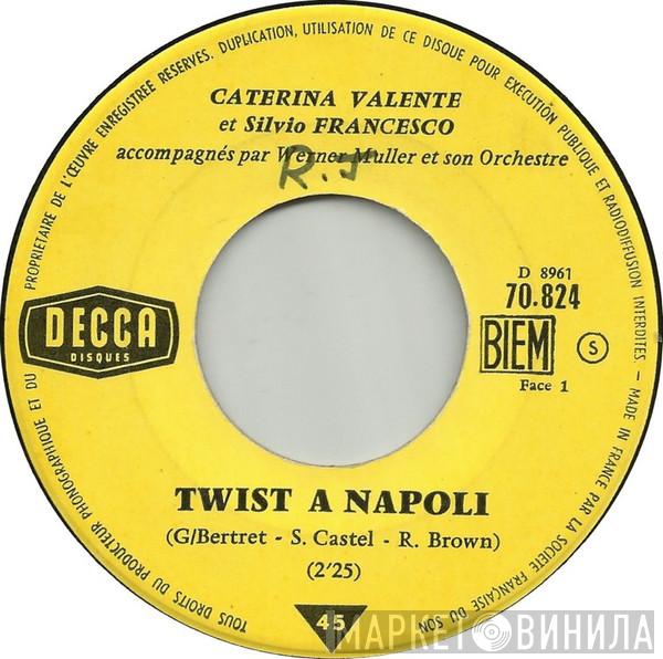 Et Caterina Valente Accompagnés Par Silvio Francesco  Werner Müller Und Sein Orchester  - Twist A Napoli