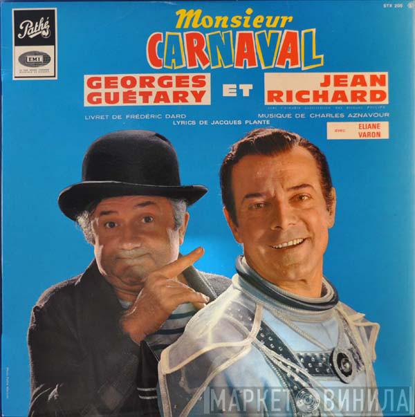 Et Georges Guétary  Jean Richard  - Monsieur Carnaval