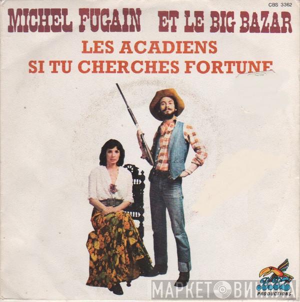 Et Michel Fugain  Le Big Bazar  - Les Acadiens