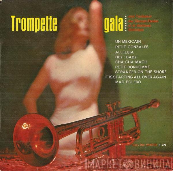 Et Orchestre Des Champs Elysées  Dominique   - Trompette Gala