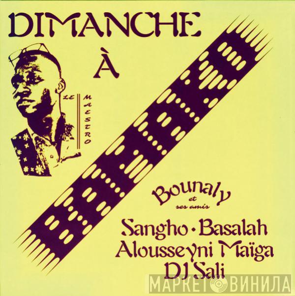 Et Ses Amis Bounaly  - Dimanche À Bamako