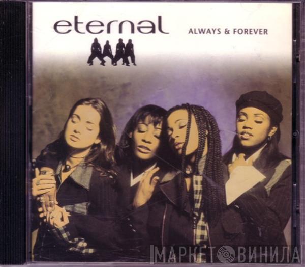 Eternal  - Always & Forever