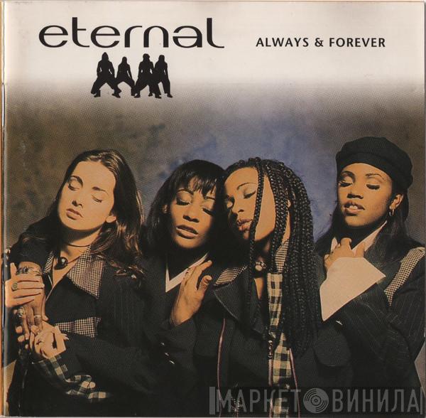 Eternal  - Always & Forever