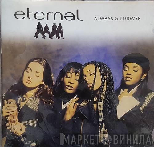  Eternal   - Always & Forever