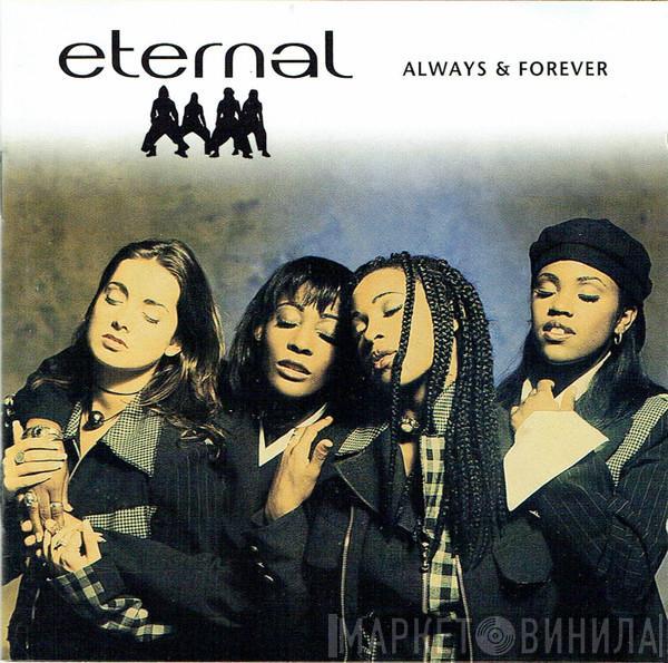 Eternal  - Always & Forever