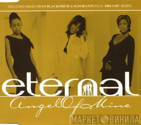 Eternal  - Angel Of Mine
