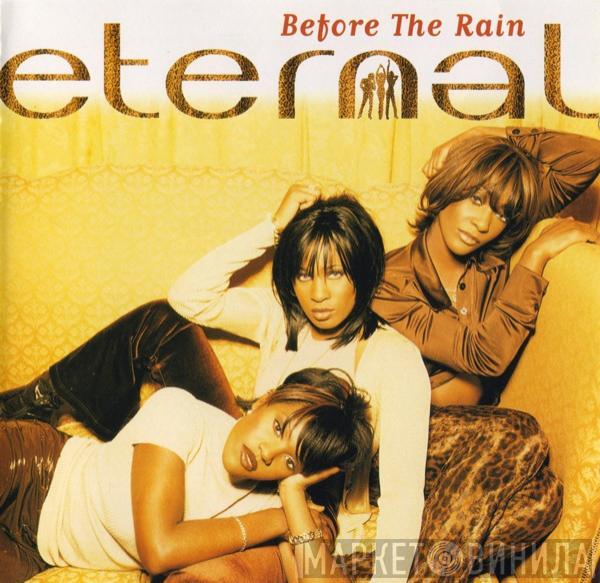  Eternal   - Before The Rain