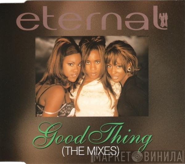  Eternal   - Good Thing (The Mixes)