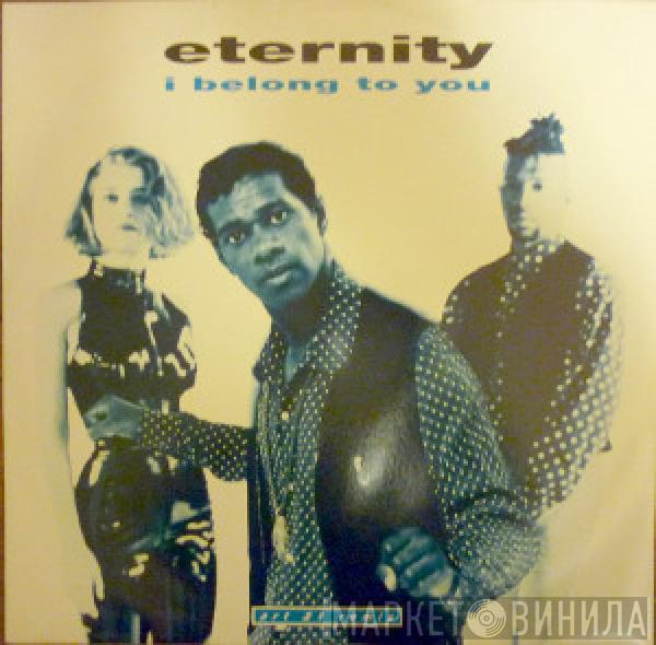  Eternity   - I Belong To You