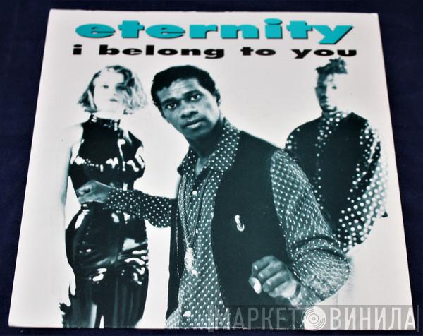 Eternity  - I Belong To You
