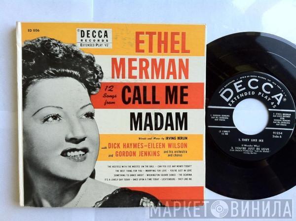 Ethel Merman, Dick Haymes, Eileen Wilson, Gordon Jenkins and his Orchestra and Chorus - 12 Songs From "Call Me Madam"