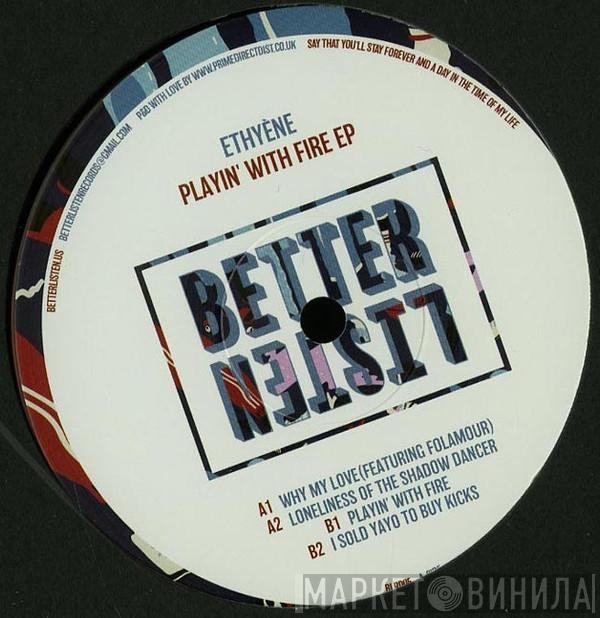 Ethyène - Playin' With Fire EP