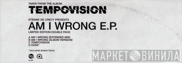  Etienne De Crécy  - Am I Wrong E.P.