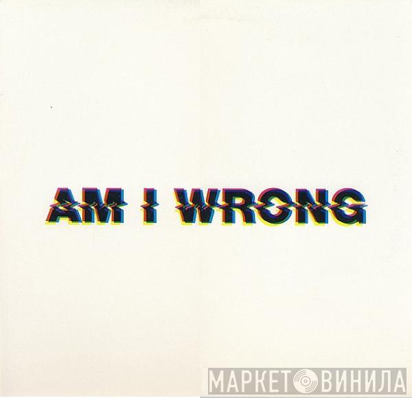  Etienne De Crécy  - Am I Wrong