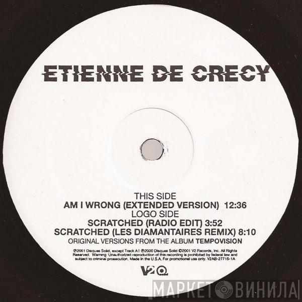  Etienne De Crécy  - Am I Wrong
