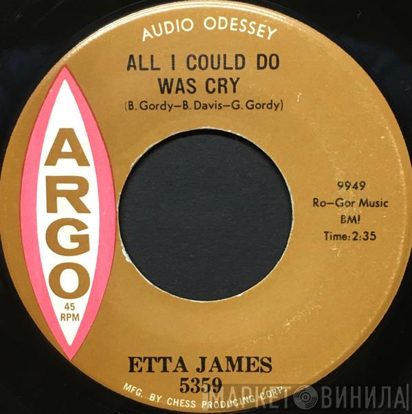 Etta James - All I Could Do Was Cry / Girl Of My Dreams