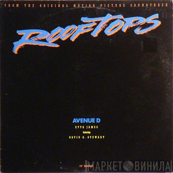 Etta James, David A. Stewart - Avenue D (From The Original Motion Picture Soundtrack "Rooftops")