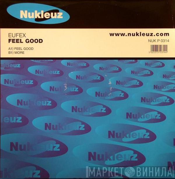 Eufex - Feel Good / More