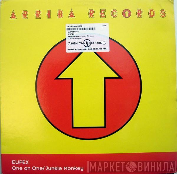 Eufex - One On One / Junkie Monkey