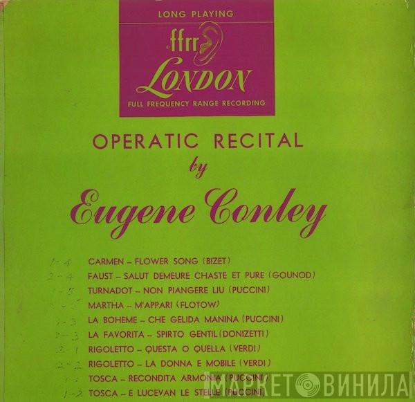 , Eugene Conley , Alberto Erede , Royalton Kisch  The New Symphony Orchestra Of London  - Operatic Recital By Eugene Conley