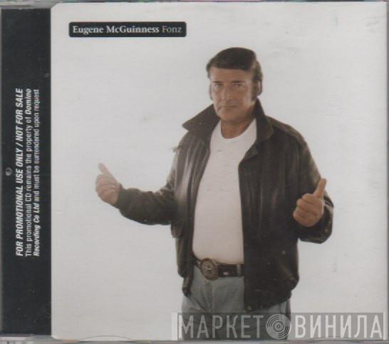 Eugene McGuinness - Fonz