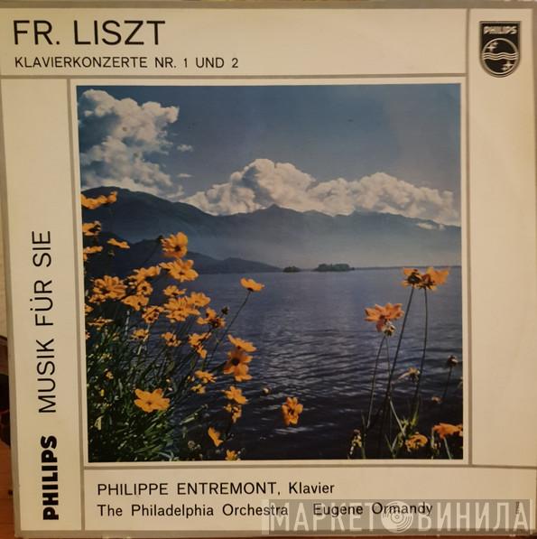, Eugene Ormandy , Philippe Entremont  The Philadelphia Orchestra  - Fr. Liszt Klavierkonzerte Nr.1 und 2