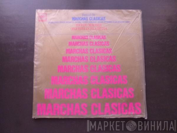 , Eugene Ormandy  The Philadelphia Orchestra  - Festival De Marchas Clásicas