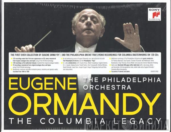 Eugene Ormandy, The Philadelphia Orchestra - The Columbia Legacy