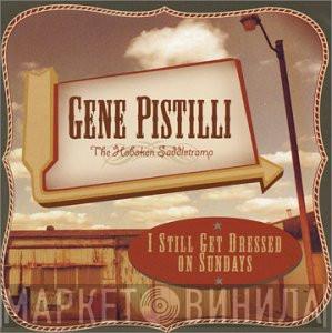 Eugene Pistilli - I Still Get Dressed On Sundays