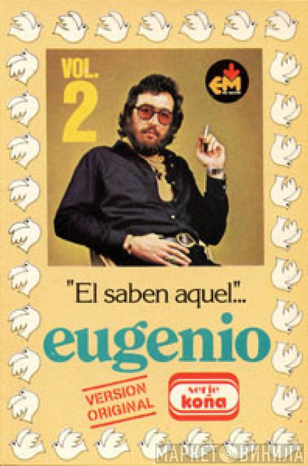 Eugenio  - El Saben Aquel... (Vol. 2)