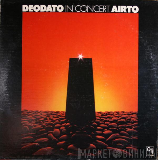 Eumir Deodato, Airto Moreira - In Concert