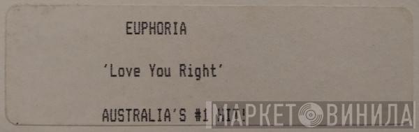  Euphoria   - Love You Right