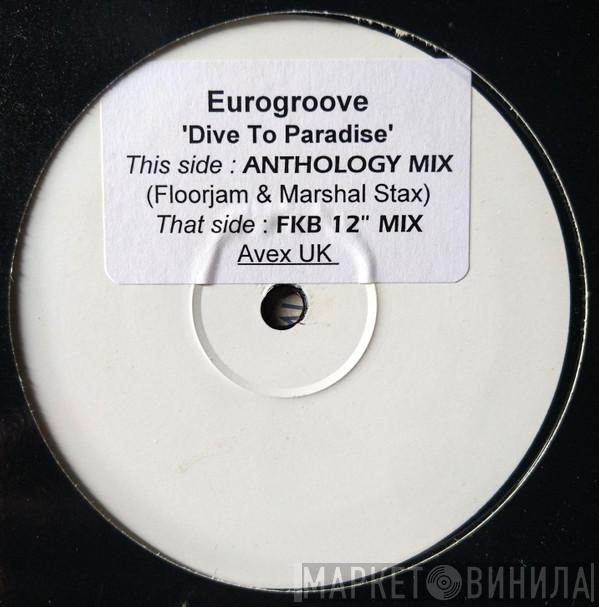  Eurogroove  - Dive To Paradise