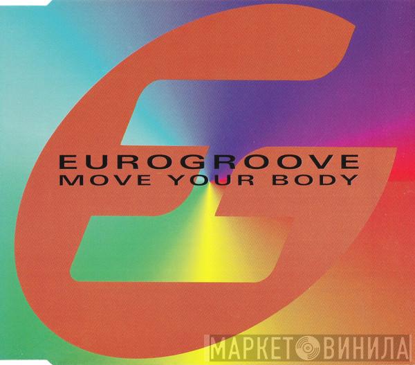 Eurogroove - Move Your Body