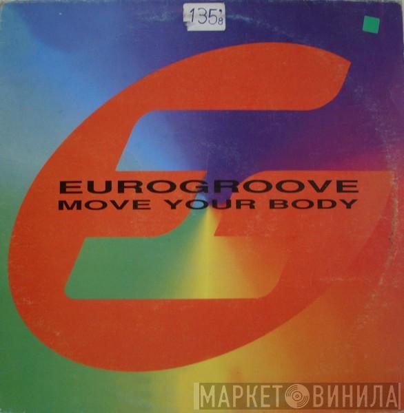  Eurogroove  - Move Your Body