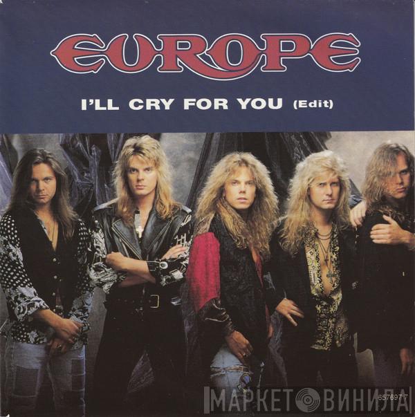 Europe  - I'll Cry For You (Edit)