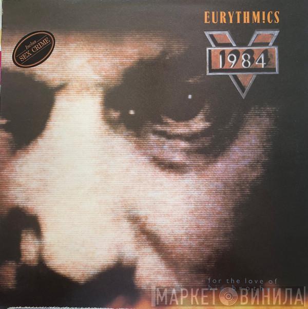  Eurythmics  - 1984 (For The Love Of Big Brother)