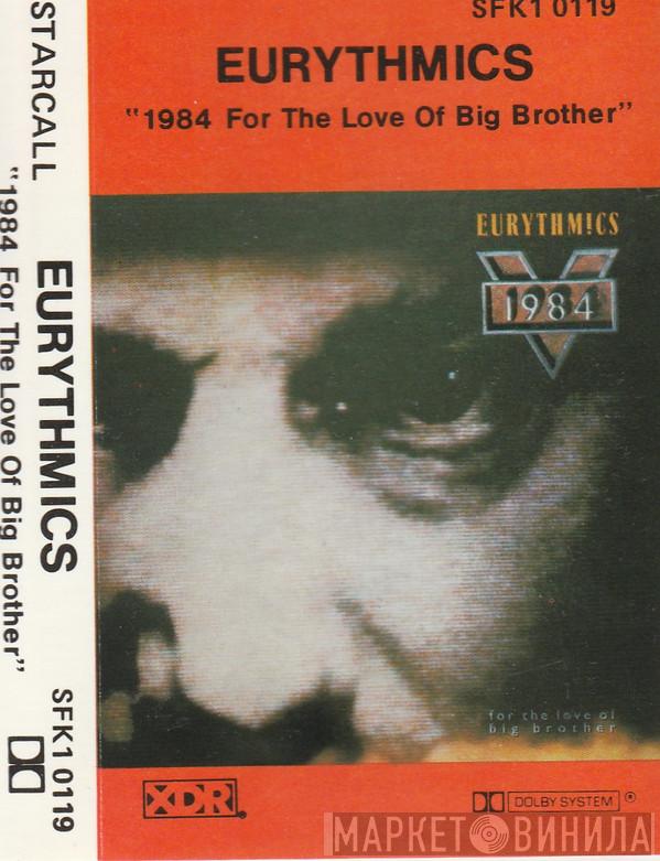  Eurythmics  - 1984 (For The Love Of Big Brother)